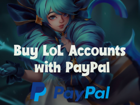 Buy lol Account with Paypal – List of Sellers