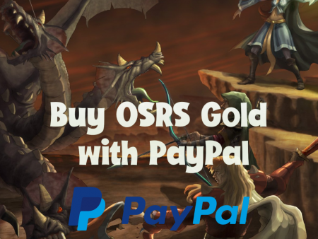 Buy OSRS Gold with PayPal – Best Sellers