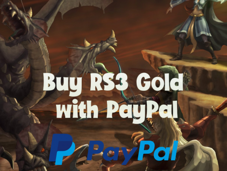 Buy RS3 Gold with PayPal – Best Sellers