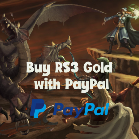 Buy RS3 Gold with PayPal – Best Sellers